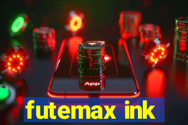 futemax ink